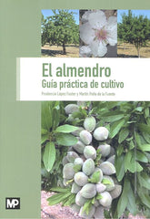 ALMENDRO GUIA PRACTICA DE CULTIVOEL - 9788484767473